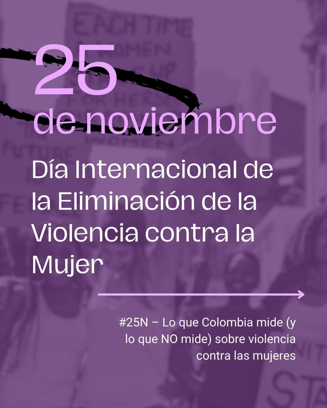 25 de noviembre, Día Internacional de la Eliminación de la Violencia contra la Mujer